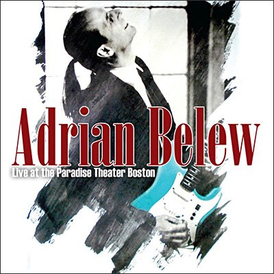 ADRIAN BELEW - Live At The Paradise Theater Boston (2CD)